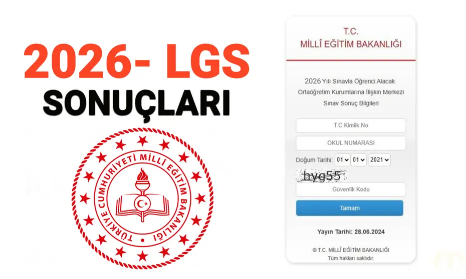 2026 LGS Sonuçları Ne Zaman Açıklanacak? MEB LGS Sorgulama Ekranı ve Tercih Takvimi