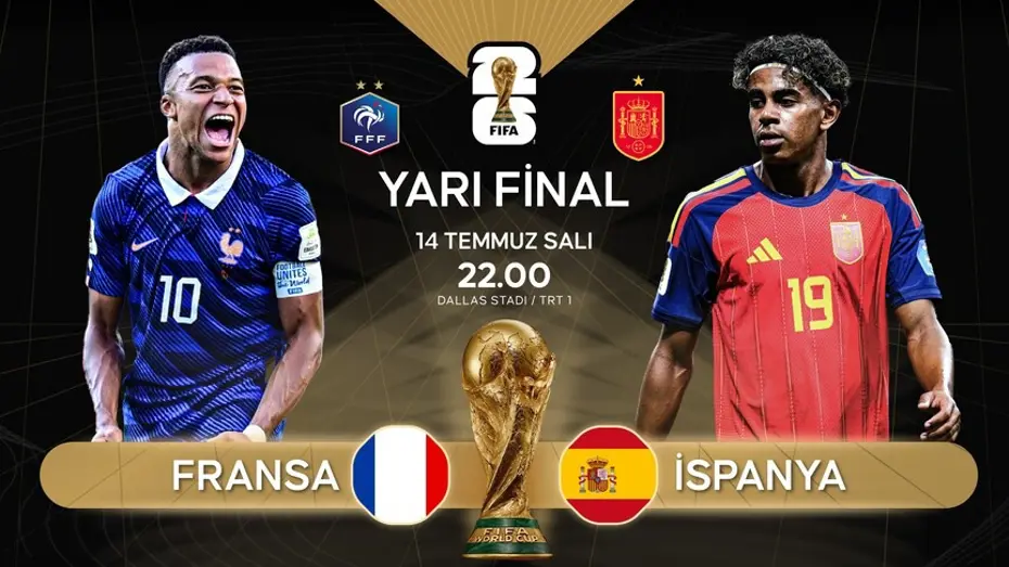 Fransa-İspanya Dünya Kupası Yarı Final Maçı Ne Zaman, Saat Kaçta ve Hangi Kanalda?
