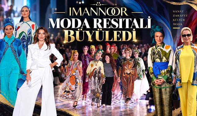 İmannoor Moda Resitali Galataport'ta Ünlü İsimlerin Katılımıyla Büyüledi