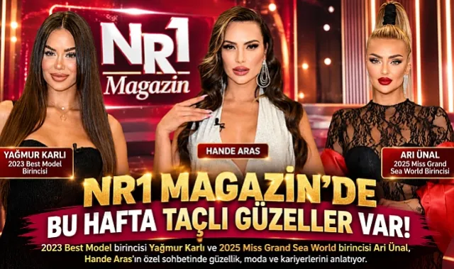 NR1 Magazin'de Bu Hafta Taçlı Güzeller Var