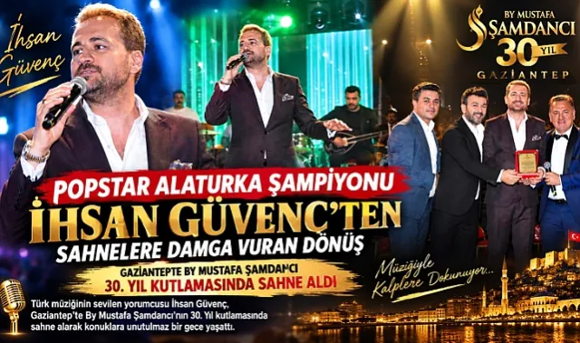PopStar Alaturka Şampiyonu İhsan Güvenç'ten Sahnelere Damga Vuran Dönüş!
